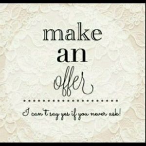 All reasonable offers are considered!